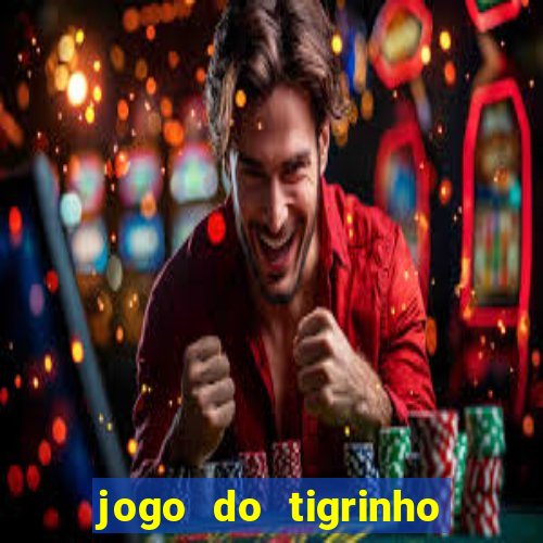 jogo do tigrinho ta pagando